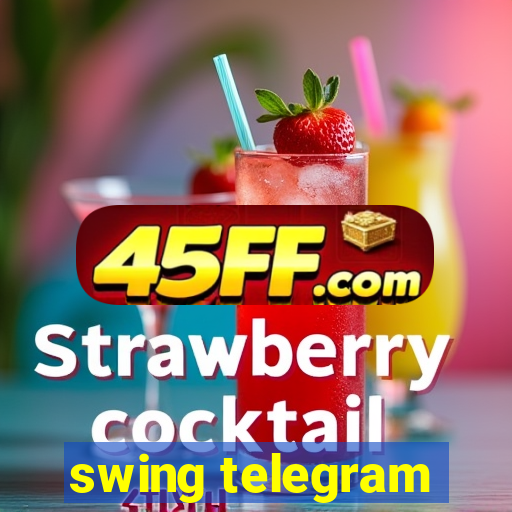 swing telegram
